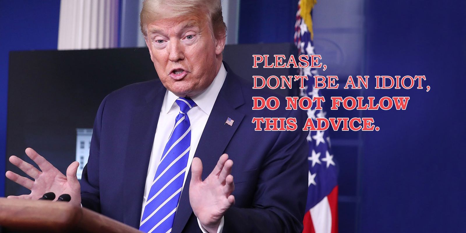 Trump suggested Injecting Disinfectants into your Veins could cure Coronavirus